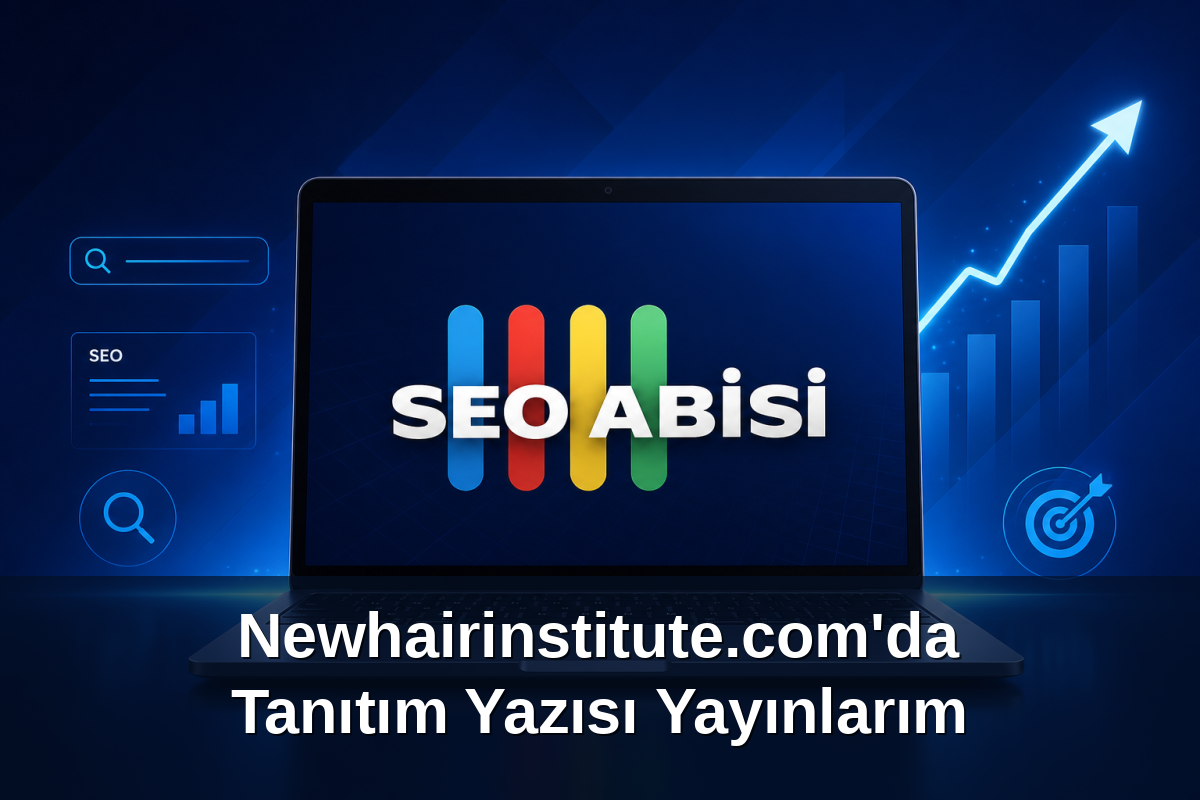Newhairinstitute.com'da Tanıtım Yazısı Yayınlarım