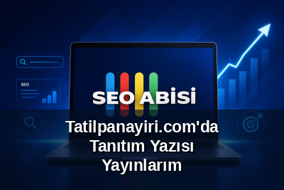 Tatilpanayiri.com'da Tanıtım Yazısı Yayınlarım
