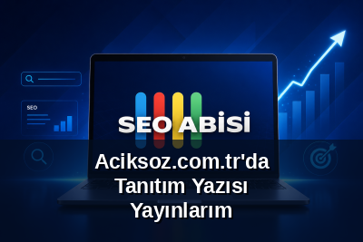 Aciksoz.com.tr'da Tanıtım Yazısı Yayınlarım